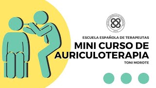 Curso de Auriculoterapia  Toni Morote  Auriculoterapia en Español [upl. by Glanville]