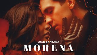 Luan Santana  MORENA Clipe Oficial [upl. by Dionysus]