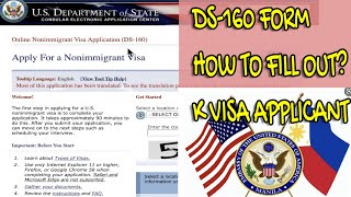 DS160 FORM Step By Step 2021  K Visa Applicant [upl. by Amadeo]