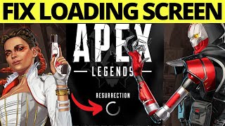 How To Fix Infinite Loading Screen on Apex Legends [upl. by Essiralc]