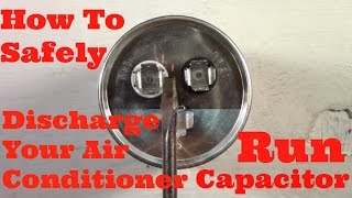 How To Safely Discharge Your Air Conditioner Run Capacitor [upl. by Aneelad903]