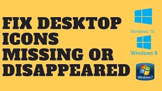 Fix Desktop Icons Missing or Disappeared [upl. by Clemence]