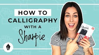 Beginners Guide To Doing Calligraphy With A Sharpie [upl. by Burner12]