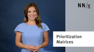 Prioritization Matrices in UX Decision Making [upl. by Packer]