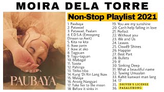 Moira Dela Torre  NonStop Playlist 2021 Updated Complete Songs [upl. by Ellenahs]