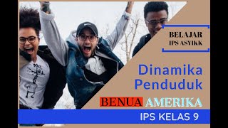 IPS Kelas 9 Dinamika Penduduk BenuaBenua Di Dunia  Dinamika Penduduk Benua Amerika [upl. by Yrnehnhoj]