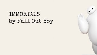 Immortals Lyrics Big Hero 6 Soundtrack [upl. by Attenal]