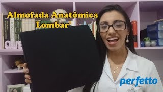 Almofada Anatômica Lombar  Perfetto [upl. by Einahpets406]