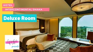 Hotel Intercontinental Dhaka Deluxe Room View [upl. by Elenaj]