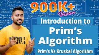 L49 Prims Algorithm for Minimum Cost Spanning Tree  Prims vs Kruskal [upl. by Haerb]