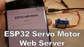 ESP32 Servo Motor Web Server with Arduino IDE [upl. by Aniaz]