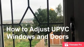 How to Adjust UPVC Windows and Doors [upl. by Hgielak]