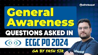 GA Questions Asked in ECGC PO 2024 Exam  Detailed Analysis By Yash Sir [upl. by Hadihahs]