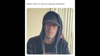 Gen Z trys to cancel Eminem [upl. by Baylor]