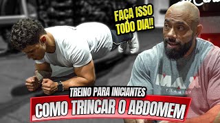 COMO TRINCAR O ABDOMEN TREINO DE INICIANTES [upl. by Nwavahs]