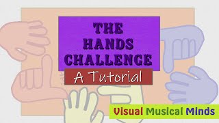 The Hands Challenge A Tutorial [upl. by Jewett206]