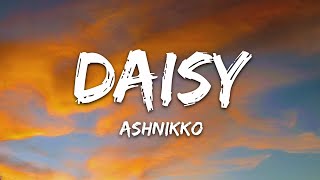 Ashnikko  Daisy Lyrics [upl. by Akimyt341]