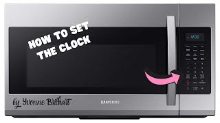 How to set the clock in Samsung Microwave [upl. by Mychael]