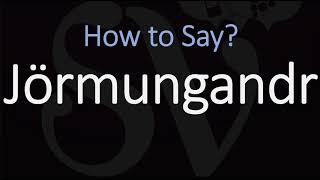 How to Pronounce Jörmungandr CORRECTLY Norse Mythology [upl. by Gnok83]