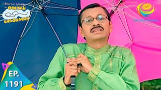 Taarak Mehta Ka Ooltah Chashmah  Episode 1191  Full Episode [upl. by Tesler]