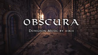 Obscura  1 hour of Dark Ambient Fantasy Music  RPG Dungeon Ambience  DampD Audio  ASKII [upl. by Neellek791]