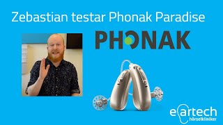 Zebastian testar hörapparaten Phonak Paradise [upl. by Ybsorc]