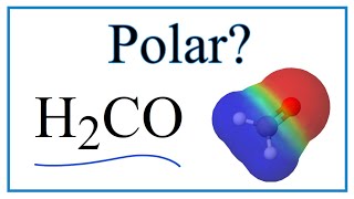 Is H2CO Polar of NonPolar [upl. by Aicemat]