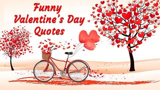 Funny Valentine’s Day Quotes amp Messages [upl. by Yelra914]