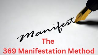 369 Manifestation Method [upl. by Adiraf]