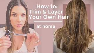 How To Trim And Layer Your Own Hair [upl. by Lecroy]