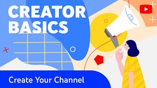 How to Create a YouTube Channel amp Customize It Creator Basics [upl. by Acnairb]