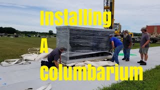 Installing A Columbarium [upl. by Licec]