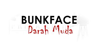 MV Lirik Bunkface  Darah Muda Lirik [upl. by Natty100]