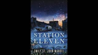 Station Eleven  Chapter 1 [upl. by Pardew]