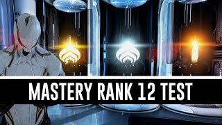 Mastery Rank 12 Test amp All You Need To Know Warframe [upl. by Lynsey]