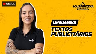 QUARENTENA Textos Publicitários  Linguagens [upl. by Siravat]