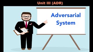 Concept of Adversarial System [upl. by Ivad739]