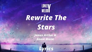 James Arthur amp Anne Marie  Rewrite The Stars SlowedReverb Lyrics [upl. by Milas]