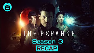 The Expanse  Season 3 Recap [upl. by Devora]