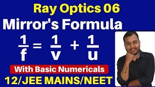 Ray Optics 06  Mirrors Formula Derivation for Concave amp Convex Mirror Basic Numericals  Concept [upl. by Rosemary]