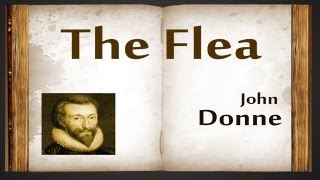 The Flea by John Donne  Poetry Reading [upl. by Elysee585]