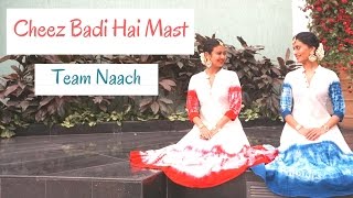 Tu Cheez Badi Hai Mast Mast  Machine  Bollywood  Team Naach Choreography [upl. by Debee128]