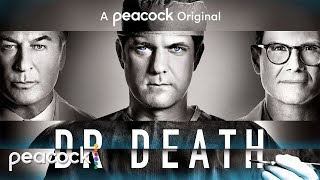 Dr Death  Official Trailer 2  Peacock Original [upl. by Geri]