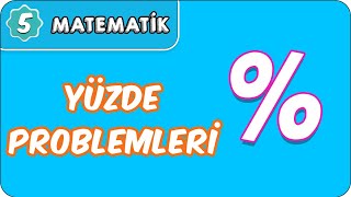 Yüzde Problemleri  5 Sınıf Matematik evokul Kampı [upl. by Raddatz]