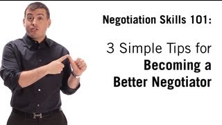 Negotiation Skills 3 Simple Tips On How To Negotiate [upl. by Nolita185]