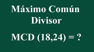 Máximo Común Divisor MCD 1824 [upl. by Saint]