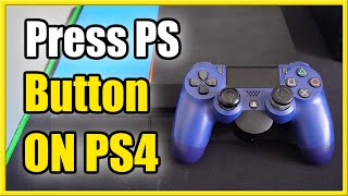 How to Fix Press PS Button to use Controller on PS4 Best Method [upl. by Adnilemre]