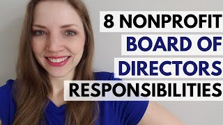 8 Nonprofit Board Of Directors Responsibilities  Starting A Nonprofit [upl. by Camilo447]