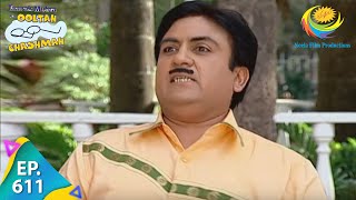 Taarak Mehta Ka Ooltah Chashmah  Episode 611  Full Episode [upl. by Algernon]