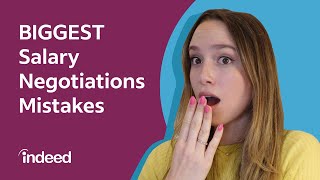 Salary Negotiation Top Mistakes to AVOID  Indeed Career Tips [upl. by Etak]